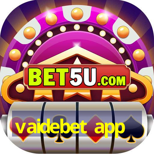 vaidebet app